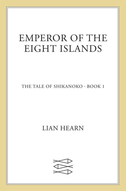 Emperor of the Eight Islands, Lian Hearn