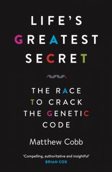 Life's Greatest Secret, Matthew Cobb