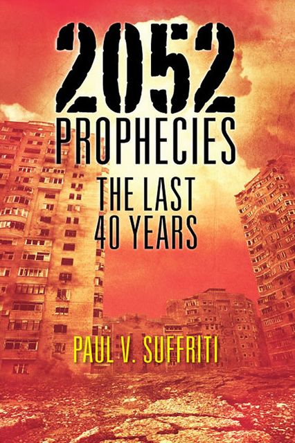 2052 Prophecies, Paul V.Suffriti