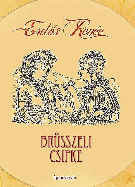 Brüsszeli csipke, Erdős Renée