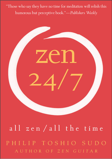 Zen 24/7, Philip Toshio Sudo