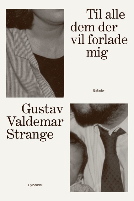 Til alle dem der vil forlade mig, Gustav Valdemar Strange