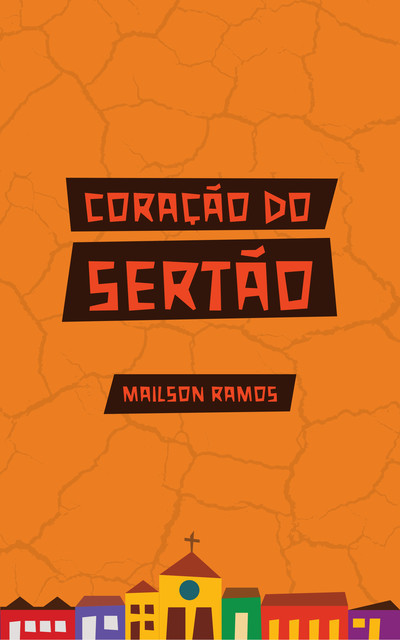 Coração Do Sertão, Mailson Ramos