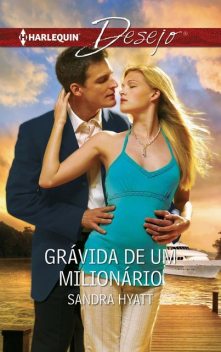 Grávida de um milionário, Sandra Hyatt