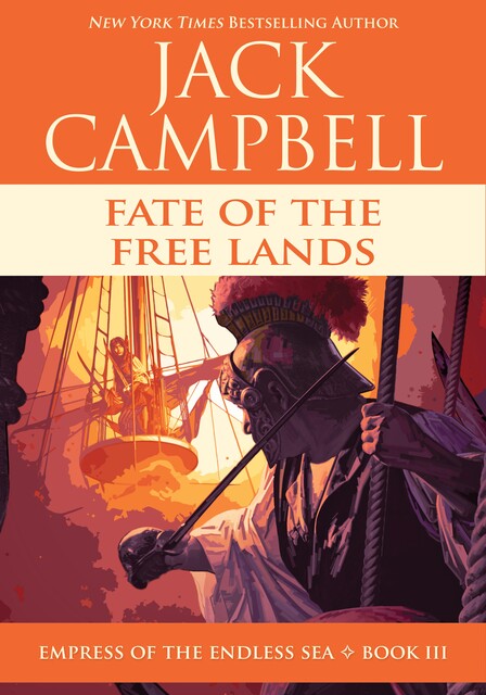 Fate of the Free Lands, Jack Campbell