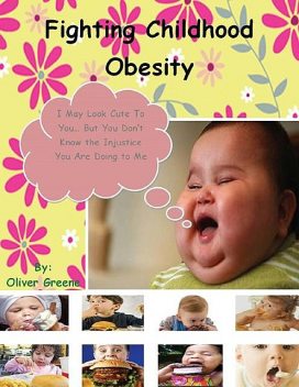 Fighting Childhood Obesity, Oliver Greene
