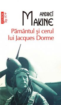 Pământul și cerul lui Jacques Dorme, Andreï Makine
