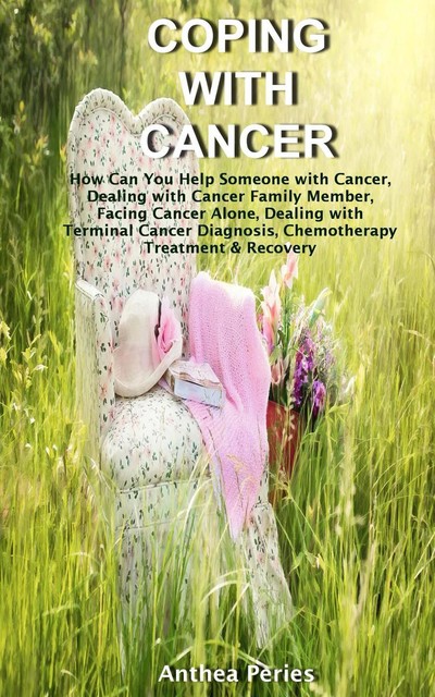 Coping with Cancer, Anthea Peries