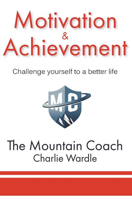 Motivation & Achievement, Charlie Wardle