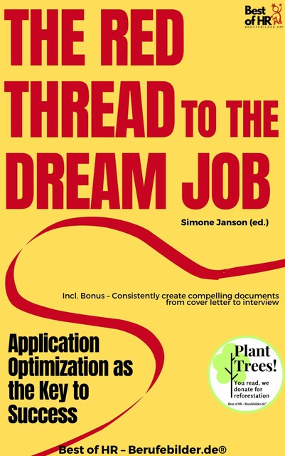 The Red Thread to the Dream Job – Application Optimization as the Key to Success, Simone Janson