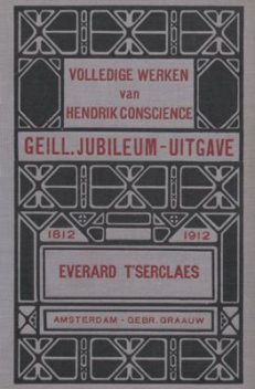 Volledige werken 3. Everard t'Serclaes, Hendrik Conscience