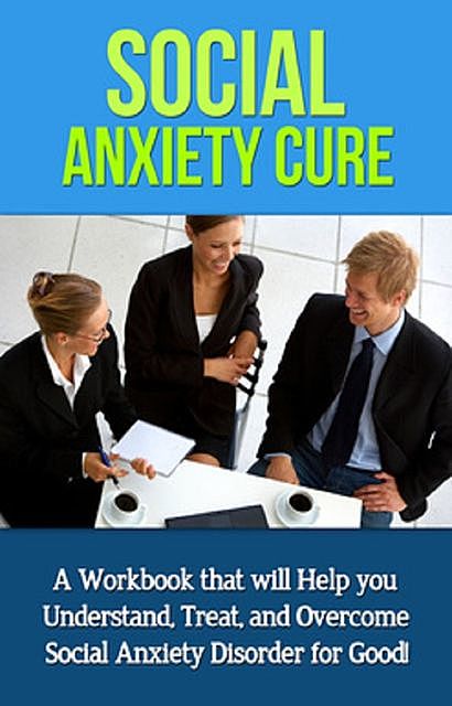 Social Anxiety Cure, Jamie Levell