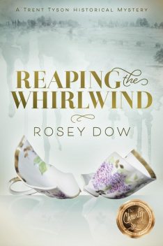 Reaping the Whirlwind, Rosey Dow