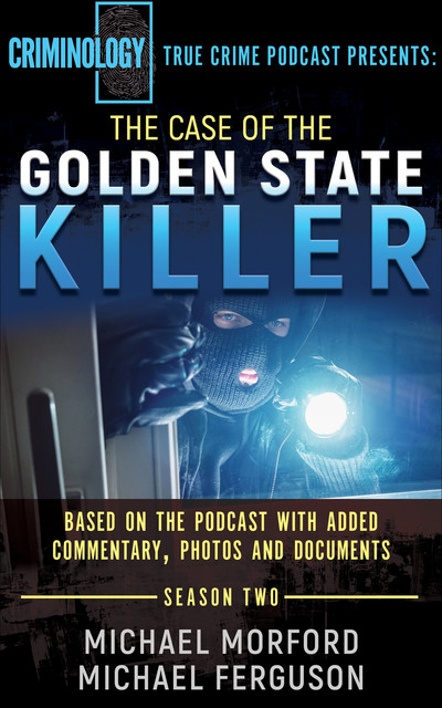 The Case of the Golden State Killer, Michael Ferguson, Michael Morford