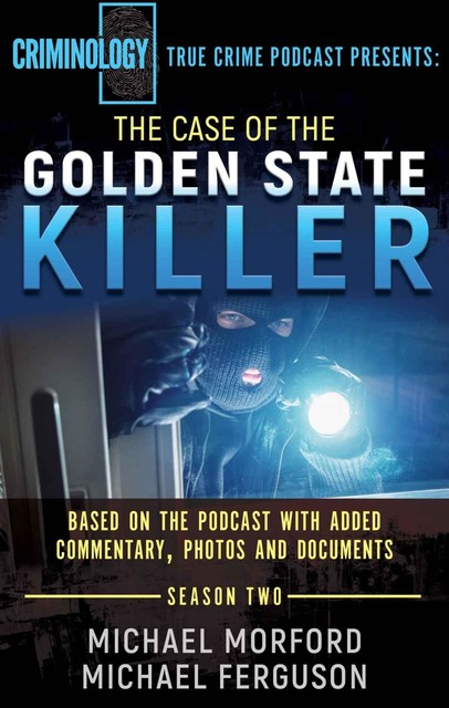 The Case of the Golden State Killer, Michael Ferguson, Michael Morford