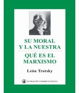 Su Moral Y La Nuestra, Leon Trotsky