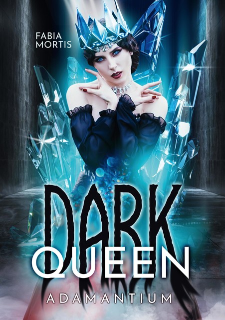 DARK QUEEN, Fabia Mortis