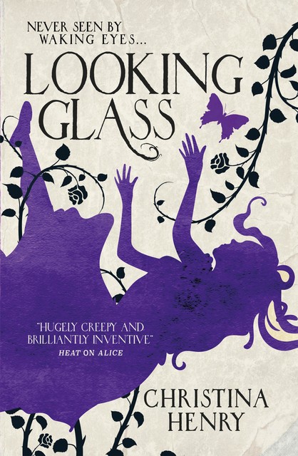 Looking Glass, Christina Henry
