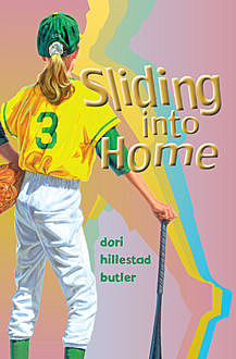 Sliding into Home, Dori Hillestad Butler