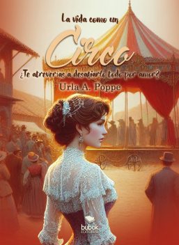 La vida como un circo, Urla Poppe