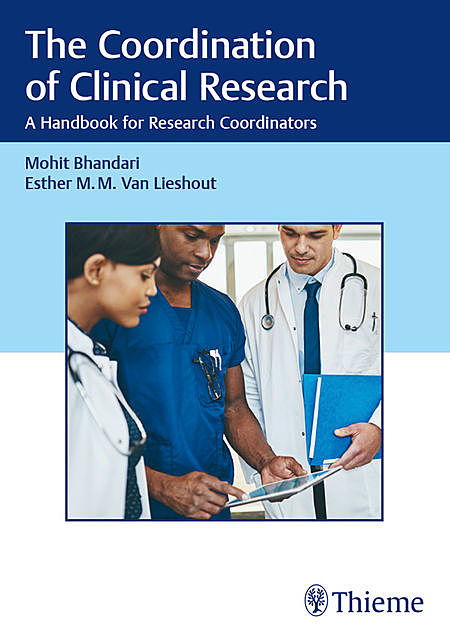 The Coordination of Clinical Research, Mohit Bhandari, Esther M.M. Van Lieshout
