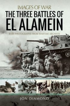 The Three Battles of El Alamein, Jon Diamond
