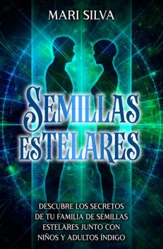 Semillas Estelares, Mari Silva