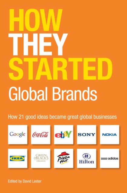 How They Started: Global Brands, David Lester