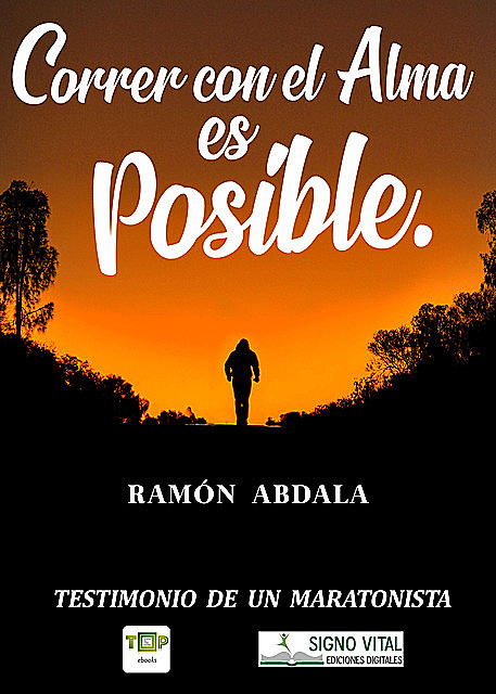 Correr con el alma es posible, Ramón Abdala