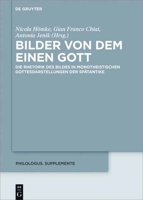 Bilder von dem Einen Gott, Antonia Jenik, Gian Franco Chiai, Nicola Hömke