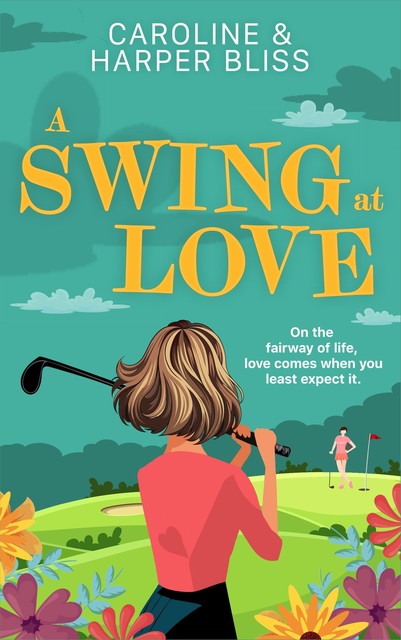 A Swing at Love, Harper Bliss, Caroline Bliss