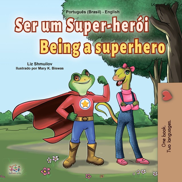 Ser um Super-herói Being a Superhero, KidKiddos Books, Liz Shmuilov