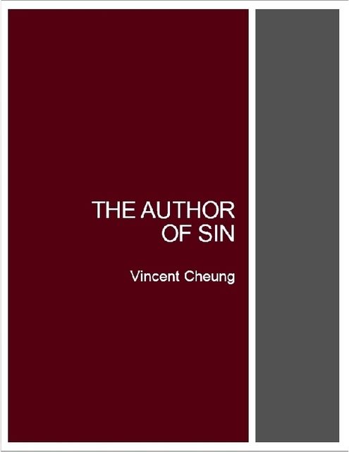 The Author of Sin, Vincent Cheung