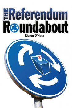 The Referendum Roundabout, Kieron O'Hara