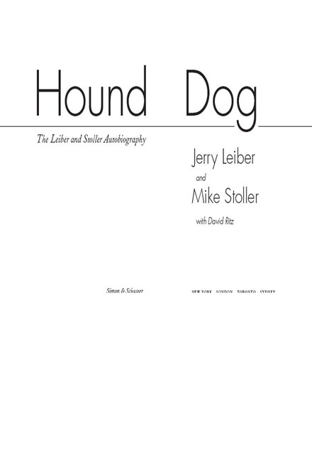 Hound Dog: The Leiber and Stoller Autobiography, David Ritz, Jerry Leiber, Mike Stoller