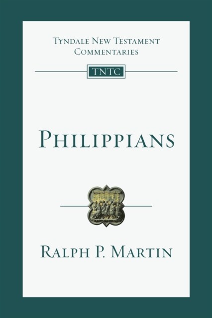 TNTC Philippians, Ralph Martin