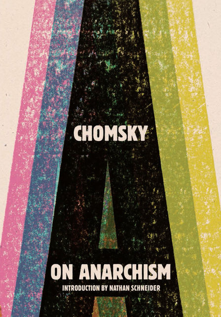 On Anarchism, Noam Chomsky