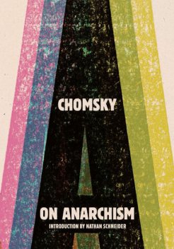 On Anarchism, Noam Chomsky