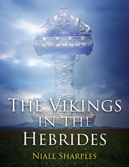 The Vikings in the Hebrides, Niall Sharples