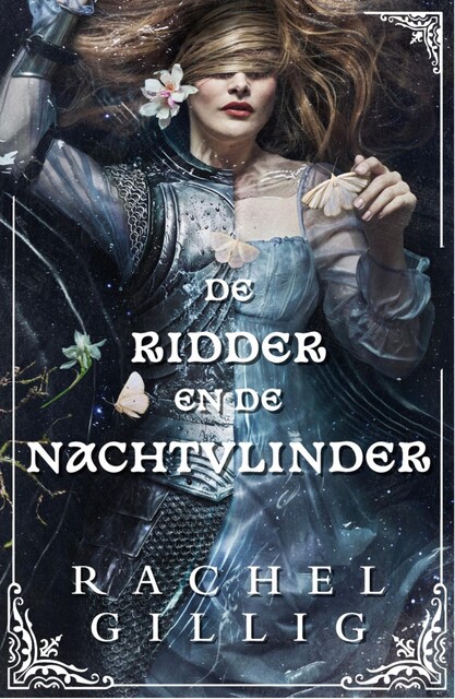 De ridder en de nachtvlinder, Rachel Gillig