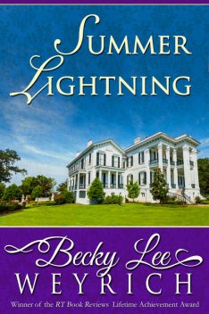 Summer Lightning, Becky Lee Weyrich