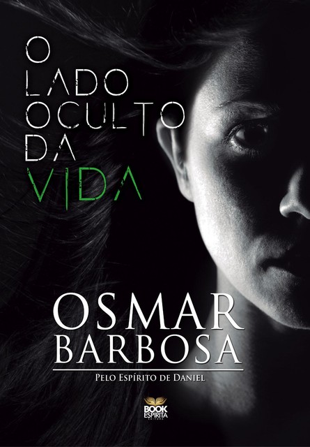 O Lado Oculto da Vida, Osmar Barbosa