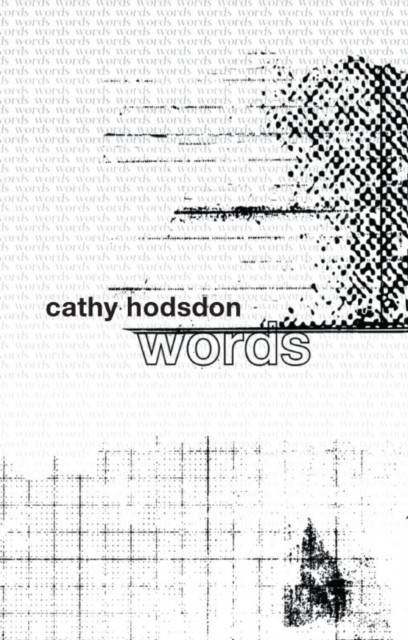 Words, Cathy Hodsdon