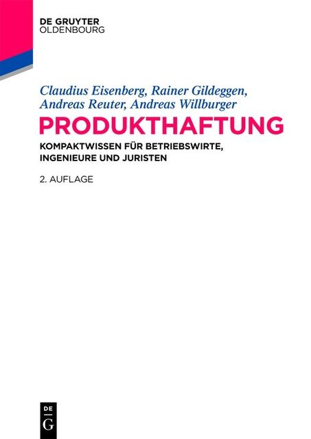Produkthaftung, Andreas Reuter, Andreas Willburger, Claudius Eisenberg, Rainer Gildeggen
