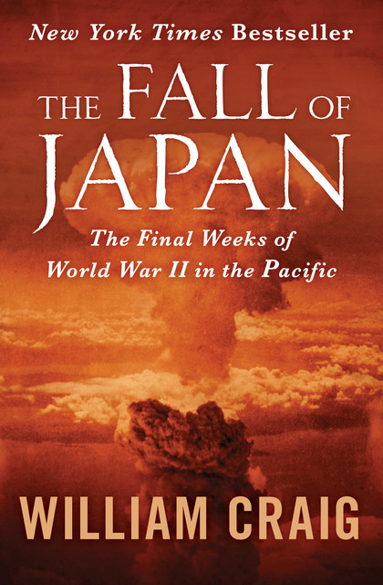 The Fall of Japan, William Craig