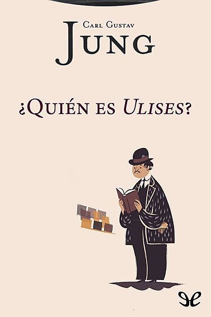 Quién es Ulises, Carl Gustav Jung