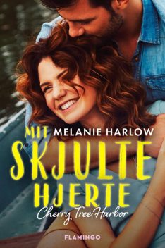 Mit skjulte hjerte, Melanie Harlow