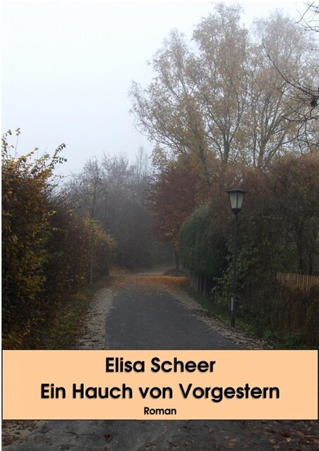 Ein Hauch von Vorgestern, Elisa Scheer