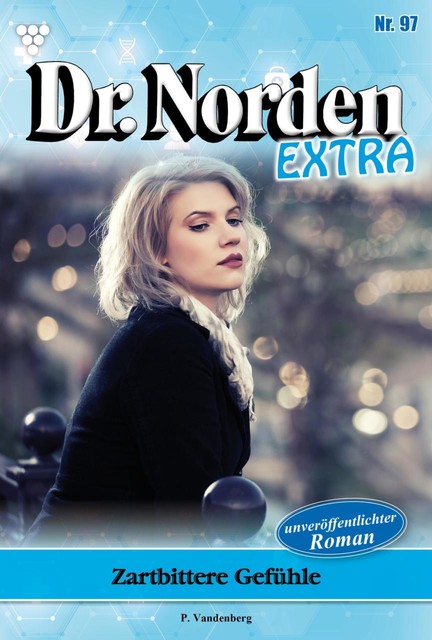 Dr. Norden Extra 97 – Arztroman, Patricia Vandenberg