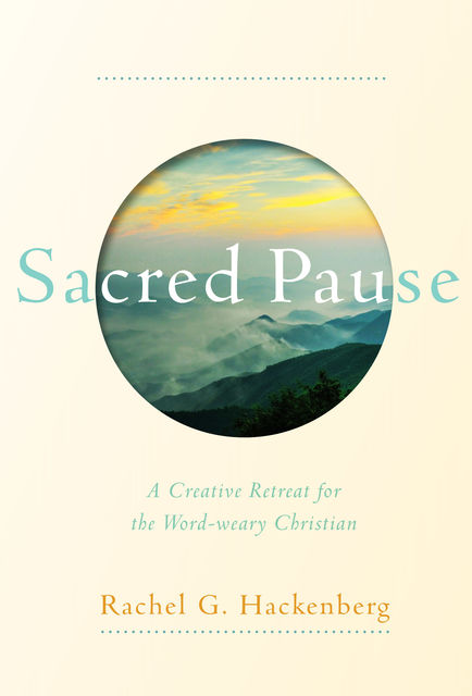 Sacred Pause, Rachel Hackenberg